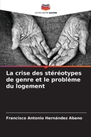 La crise des stéréotypes de genre et le problème du logement (French Edition) 6206540391 Book Cover