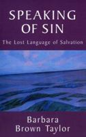 Speaking of Sin: The Lost Language of Salvation 1561011894 Book Cover