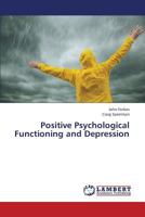 Positive Psychological Functioning and Depression 3659330779 Book Cover