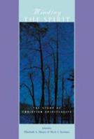 Minding the Spirit: The Study of Christian Spirituality 0801880777 Book Cover