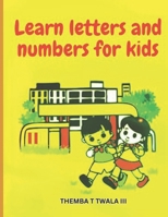 LEARN LETTERS AND NUMBERS FOR KIDS: 3 TO 5 YEARS LEARNING B0DPTV6F4L Book Cover