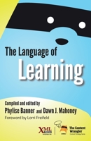 The Language of Learning 1937434842 Book Cover
