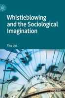 Whistleblowing and the Sociological Imagination 1137399716 Book Cover