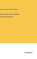 Recherches sur les radicaux organométalliques 3382710366 Book Cover