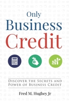 Only Business Credit B08GDGBFTM Book Cover