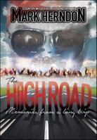 The High Road: Memories from a Long Trip 193644223X Book Cover