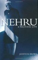 Nehru: A Political Life 0300092792 Book Cover