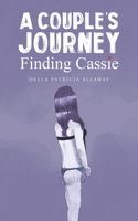 A Couple's Journey - Finding Cassie 1398474118 Book Cover