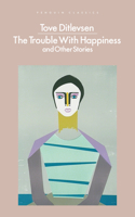 The Trouble with Happiness 1250863104 Book Cover