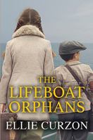 The Lifeboat Orphans (Runaway Evacuees) 0750554029 Book Cover