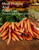 Meal Planner and Food Log October-December 2020: Make healthy choices and plan your meals with the best seasonal ingredients. 1710259744 Book Cover