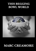 This Begging Bowl World 1447856899 Book Cover
