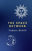 The Space Between 2567049347 Book Cover