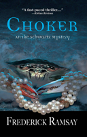 Choker (Ike Schwartz Mysteries) 1590586352 Book Cover