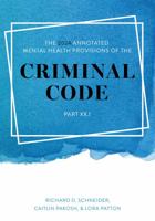 The 2024 Annotated Mental Health Provisions of the Criminal Code, Part.1 1552217329 Book Cover