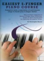 Easiest 5 Finger Piano Course 1780380143 Book Cover