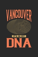 Vancouver Its in my DNA: 6x9 - notebook - dot grid - city of birth - Canada 1672624584 Book Cover