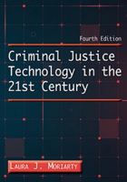 Criminal Justice Technology in the 21st Century 0398075603 Book Cover