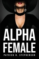 Alpha Female 1837619573 Book Cover