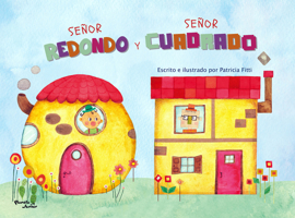 Señor Redondo y señor Cuadrado / Mr. Round and Mr. Square (Spanish Edition) 6073925492 Book Cover