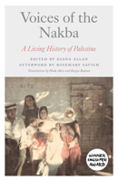 Voices of the Nakba: A Living Archive of Palestine 0745342914 Book Cover