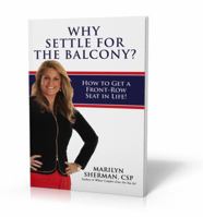 Why Settle for the Balcony? 0966613910 Book Cover