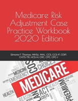 Medicare Risk Adjustment Case Practice Workbook, 2020 Edition B088GGDQ9X Book Cover