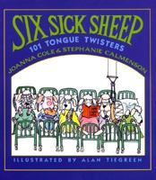 Six Sick Sheep: One Hundred One Tongue Twisters 0590477838 Book Cover