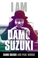I Am Damo Suzuki 1783059710 Book Cover