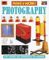 Photography (Make it Work! Science) 1587283581 Book Cover