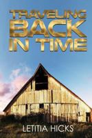 Traveling Back in Time 1495481646 Book Cover