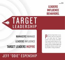 Target Leadership - Managers Manage - Leaders Influence - Target Leaders Inspire 0986036900 Book Cover