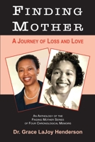 Finding Mother: A Journey of Loss and Love 1734186879 Book Cover