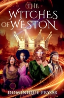 The Witches of Weston (The Royal Witches of Weston) B0DZRHGJ4N Book Cover