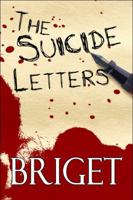 The Suicide Letters 1615463828 Book Cover