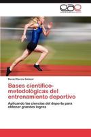 Bases Cientifico-Metodologicas del Entrenamiento Deportivo 3659023361 Book Cover