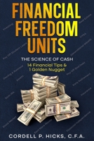 Financial Freedom Units: The Science of Cash B0CRQ4N3GT Book Cover