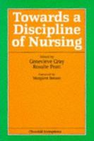 Towards a Discipline of Nursing 0443044384 Book Cover