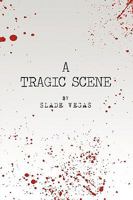 A Tragic Scene 1449086535 Book Cover