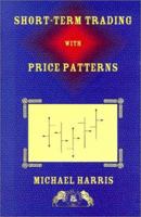 Short-Term Trading with Price Patterns 0934380600 Book Cover