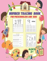 Number Tracing Book for Preschoolers and Kids Ages 2+: Numbers Tracing and Matching Activities for 2+ Years old and Kindergarten,8.5X11,80 pages. B08LNFVLW9 Book Cover