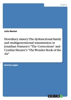Hereditary Misery: The Dysfunctional Family and Multigenerational Transmission in Jonathan Franzen's "The Corrections" and Cynthia Sheare 3638818233 Book Cover