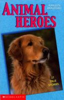 Animal Heroes 0590187961 Book Cover
