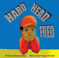 Hard Head Fred 0982256043 Book Cover