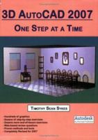 AutoCAD 2007: One Step at a Time 0976588889 Book Cover