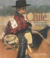 Chile (Enchantment of the World. Second Series) 0516210076 Book Cover