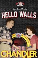 Hello Walls: Fortieth-Year Reunion (High School Homecoming Series) 1537336673 Book Cover