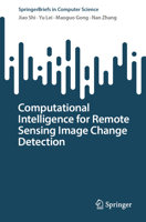 Computational Intelligence for Remote Sensing Image Change Detection (SpringerBriefs in Computer Science) 9819214033 Book Cover