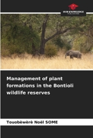 Management of plant formations in the Bontioli wildlife reserves 6208615348 Book Cover