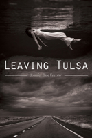 Leaving Tulsa 0816522367 Book Cover